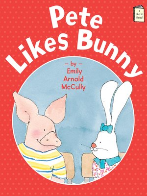 cover image of Pete Likes Bunny